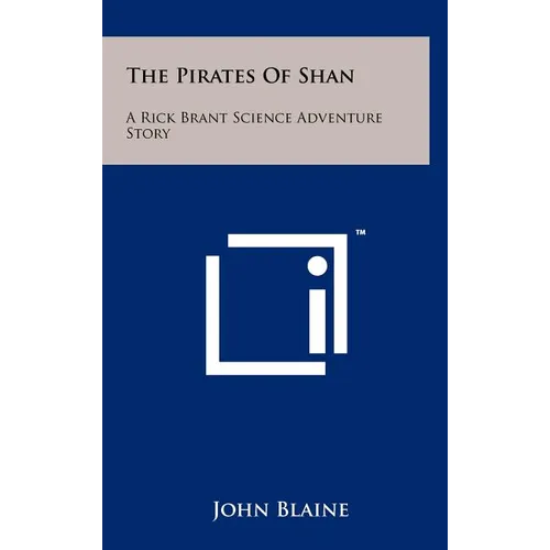 The Pirates of Shan: A Rick Brant Science Adventure Story - Hardcover