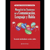 Manual de los trastornos de la Comunicación, el Lenguaje y el Habla: Una mirada interdisciplinaria en niños y adultos - Paperback