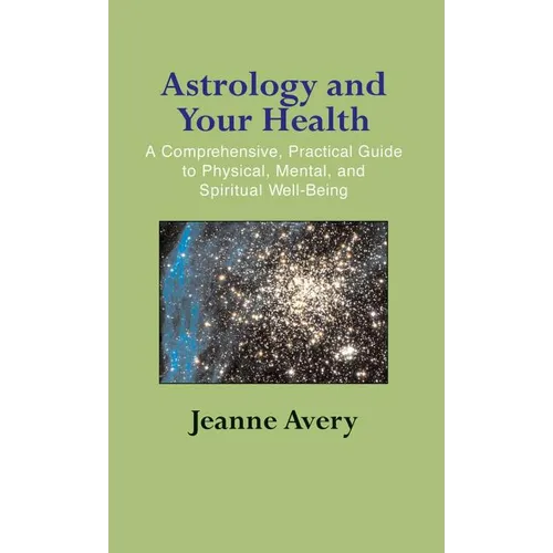 Astrology and Your Health - Hardcover