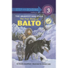 The Bravest Dog Ever: The True Story of Balto - Hardcover