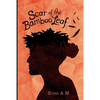 Scar of the Bamboo Leaf - Paperback