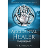 Accidental Healer, Tales from the Afterworld Book 2 - Paperback