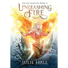 Unleashing Fire - Hardcover