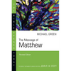 The Message of Matthew: The Kingdom of Heaven - Paperback