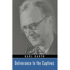 Deliverance to the Captives - Paperback