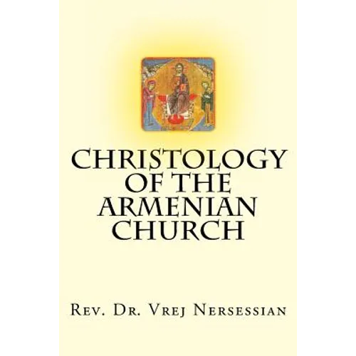 Christology of the Armenian Church - Paperback