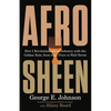 Afro Sheen: How I Revolutionized an Industry with the Golden Rule, from Soul Train to Wall Street - Hardcover