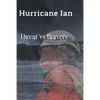 Hurricane Ian: Threat vs Bravery - Paperback