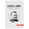 Ulysses S. Grant: La reconstrucción del sur de Estados Unidos - Paperback