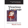 Vicarious Language: Gender and Linguistic Modernity in Japan Volume 11 - Paperback