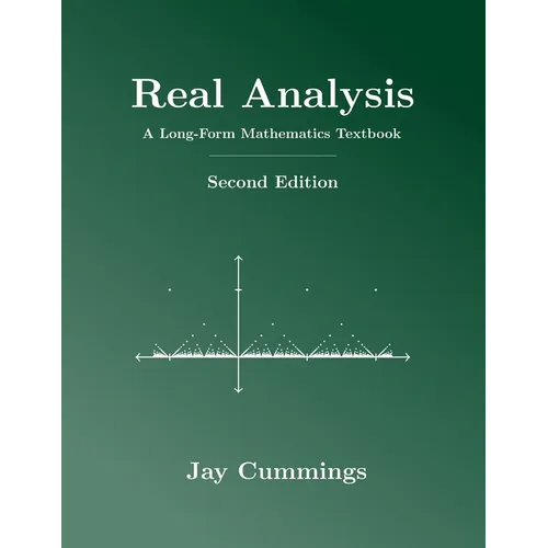 Real Analysis: A Long-Form Mathematics Textbook - Paperback