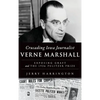 Crusading Iowa Journalist Verne Marshall: Exposing Graft and the 1936 Pulitzer Prize - Hardcover