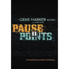 Pause Points: The Mindful Pursuit of Health and Well-Being - Paperback