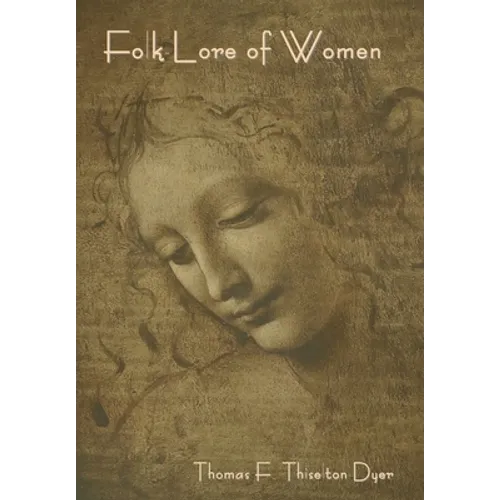 Folk-Lore of Women - Hardcover