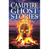 Campfire Ghost Stories: The Haunting Tales - Paperback