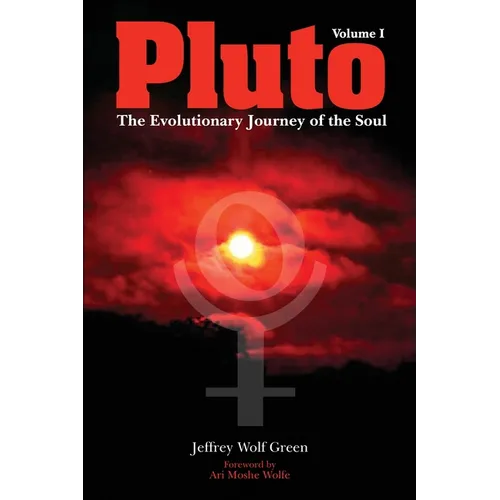 Pluto: The Evolutionary Journey of the Soul, Volume 1 - Paperback