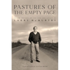 Pastures of the Empty Page: Fellow Writers on the Life and Legacy of Larry McMurtry - Hardcover