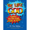 Be Like God: God's To-Do List for Kids - Paperback
