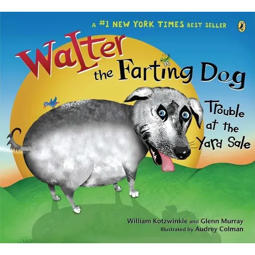 Walter the Farting Dog: Trouble at the Yard Sale - Paperback