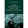 International Companion to James Macpherson and The Poems of Ossian - Paperback