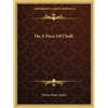 On A Piece Of Chalk - Paperback