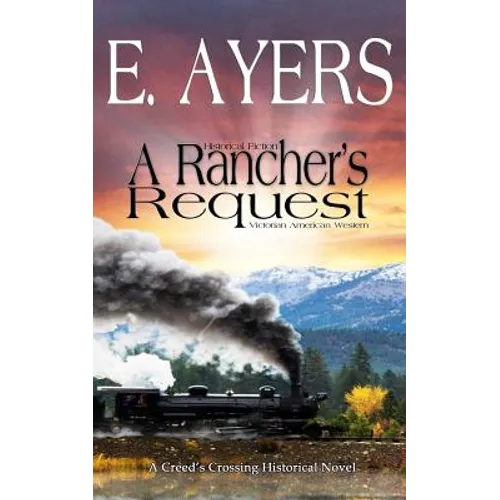 Historical Fiction - A Rancher's Request - A Victorian Southern American Novel - Paperback