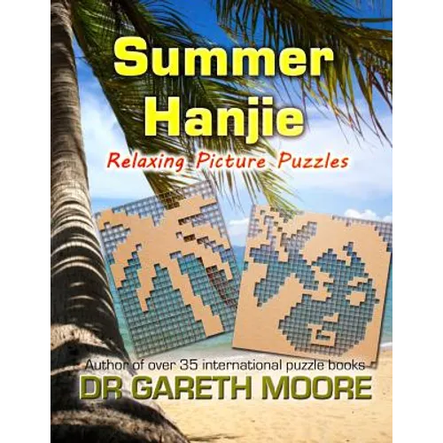 Summer Hanjie: Relaxing Picture Puzzles - Paperback