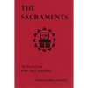 The Sacraments: The Word of God at the Mercy of the Body - Paperback