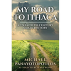 My Road to Ithaca: A Twentieth Century Small History - Paperback