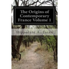 The Origins of Contemporary France Volume 1: The Ancient Regime - Paperback