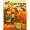 Autumn scenes coloring book: A Collection of Coloring Book with Beautiful Autumn Scenes, Sun Flowers, Princess, Charming Animals and Relaxing Fall - Paperback