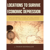 Locations to Survive an Economic Depression - Hardcover