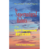 Supernatural Habits Of The Spirit-Empowered Believer: The Life Style Of God's Kingdom - Paperback