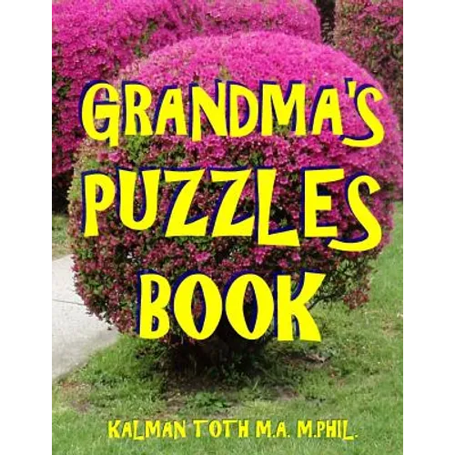 Grandma's Puzzles Book: 133 Large Print Themed Word Search Puzzles - Paperback