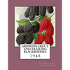 Growing Erect and Trailing Blackberries - Paperback