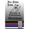 Jiu-Jitsu Judo Throws & Takedowns Workbook - Paperback
