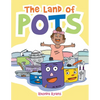 The Land of Pots - Paperback