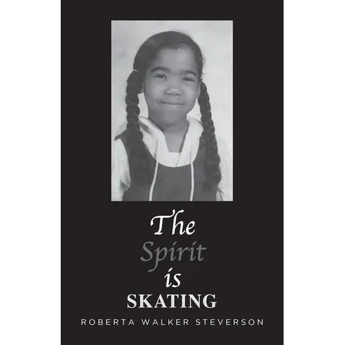 The Spirit Is Skating - Paperback