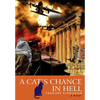 A Cat's Chance in Hell - Hardcover