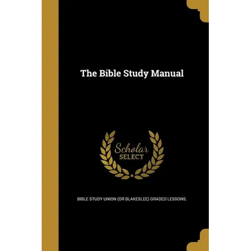 The Bible Study Manual - Paperback