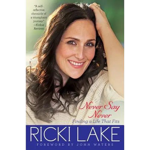 Never Say Never: Finding a Life That Fits ( ) - Paperback