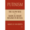 Putinism: The Slow Rise of a Radical Right Regime in Russia - Paperback