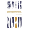 Europe, Phenomenology, and Politics in Husserl and Patocka - Hardcover