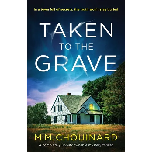 Taken to the Grave: A completely unputdownable mystery thriller - Paperback