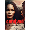I Survived: My Life Story - Paperback