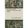 Dr. Lebaron and His Daughters - A Story of the Old Colony - Paperback