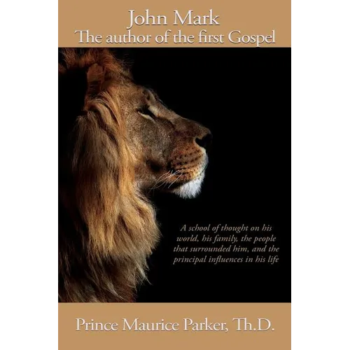 John Mark: The author of the first Gospel - Paperback