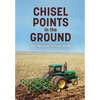 Chisel Points in the Ground - Hardcover