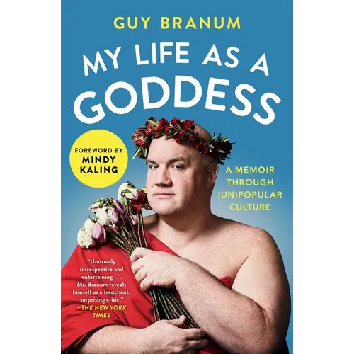 My Life as a Goddess: A Memoir Through (Un)Popular Culture - Paperback