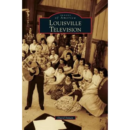 Louisville Television - Hardcover